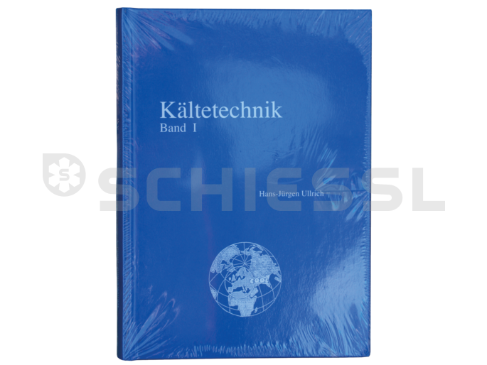 Fachbuch Hans-Jürgen Ullrich Kältetechnik Band 1